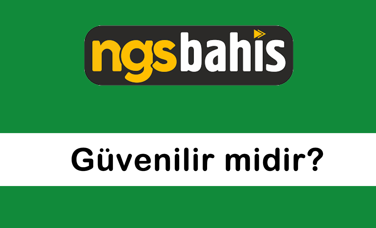 ngsbahisgüvenilirmidir