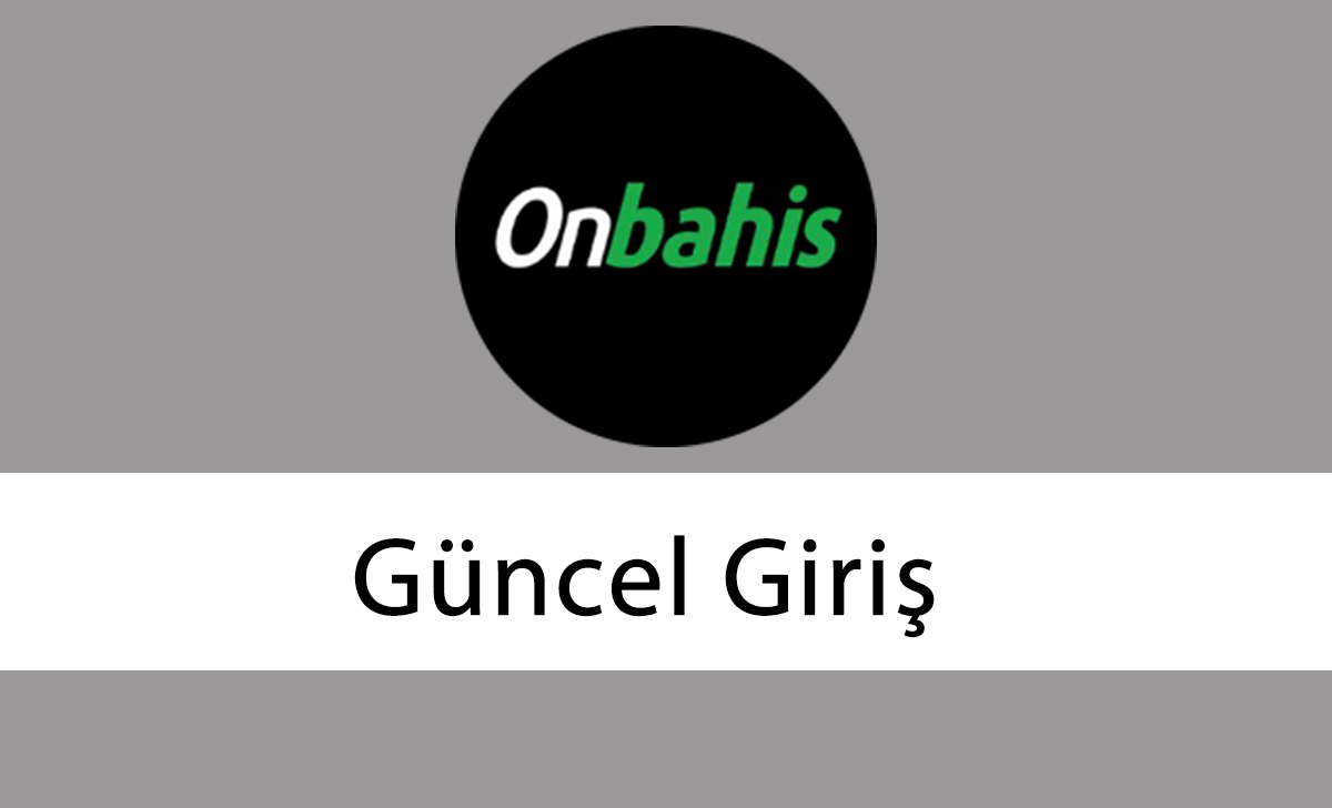 onbahisgüncelgiriş