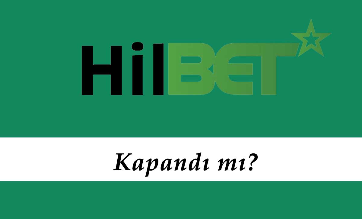 Hilbet Kapandı mı?