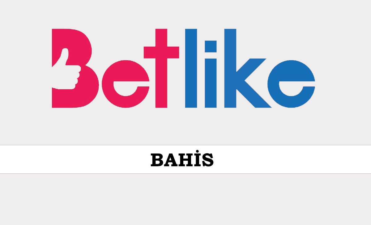 Betlike Bahis