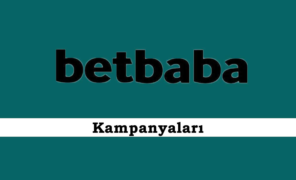 Betbaba Kampanyaları