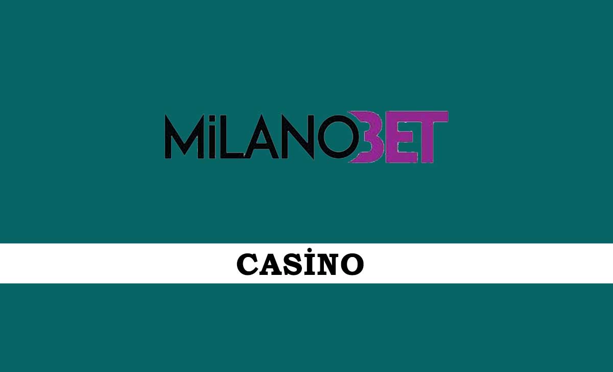 Milanobet Casino