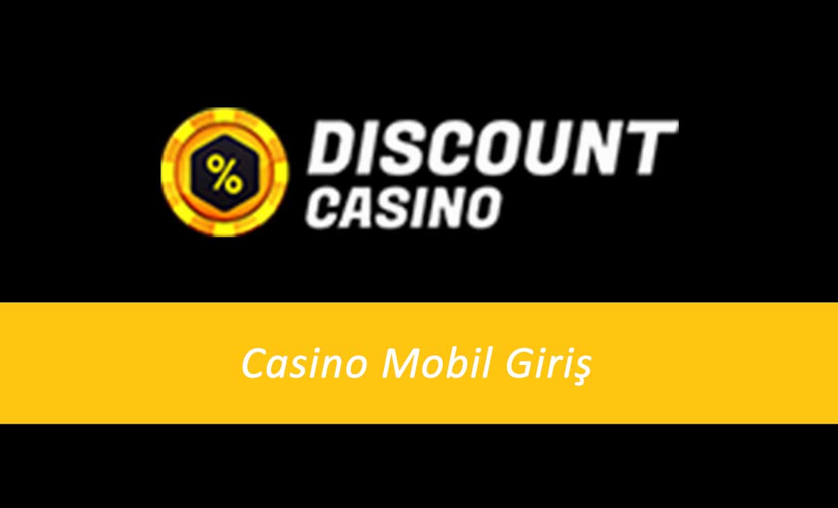 Discount Casino Mobil Giriş