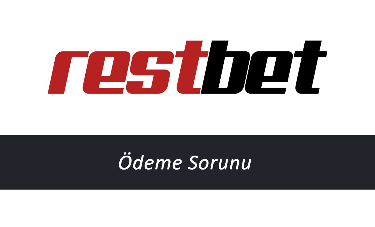 Restbet Ödeme Sorunu