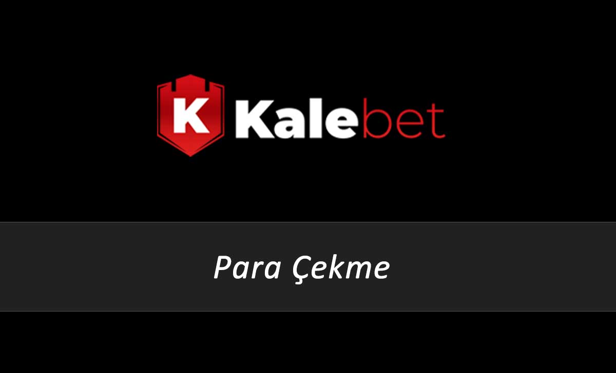 Kalebet Para Çekme