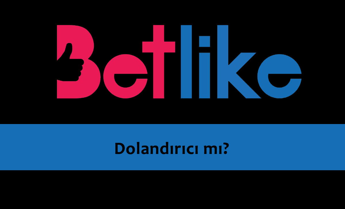 Betlike Dolandırıcı mı