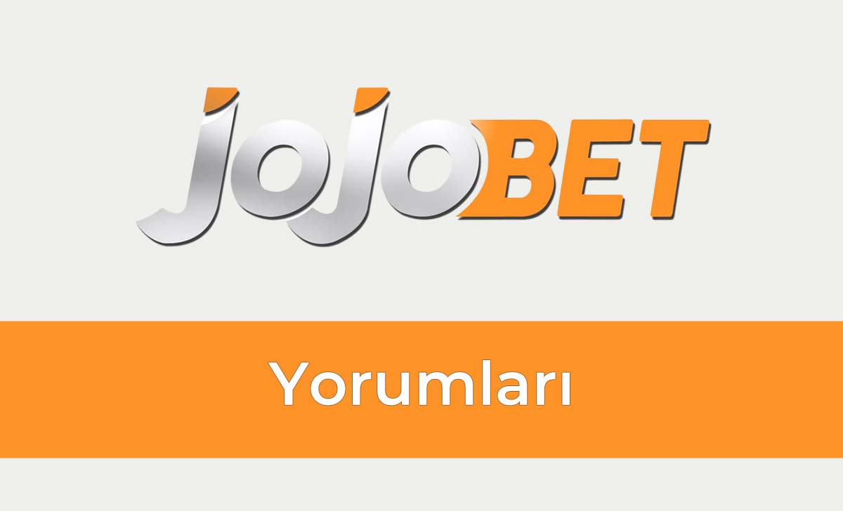 Jojobet Yorumları